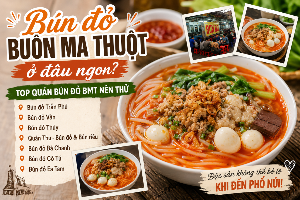 Bún đỏ Buôn Ma Thuột ở đâu ngon?